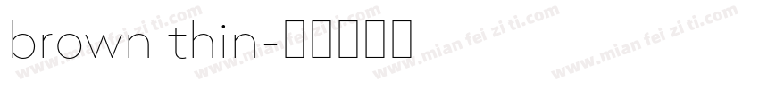 brown thin字体转换
